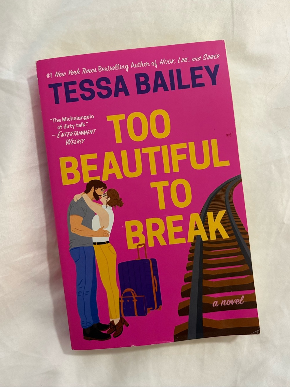 Tessa Bailey "Too Beautiful to Break" - Bright Pink Paperback